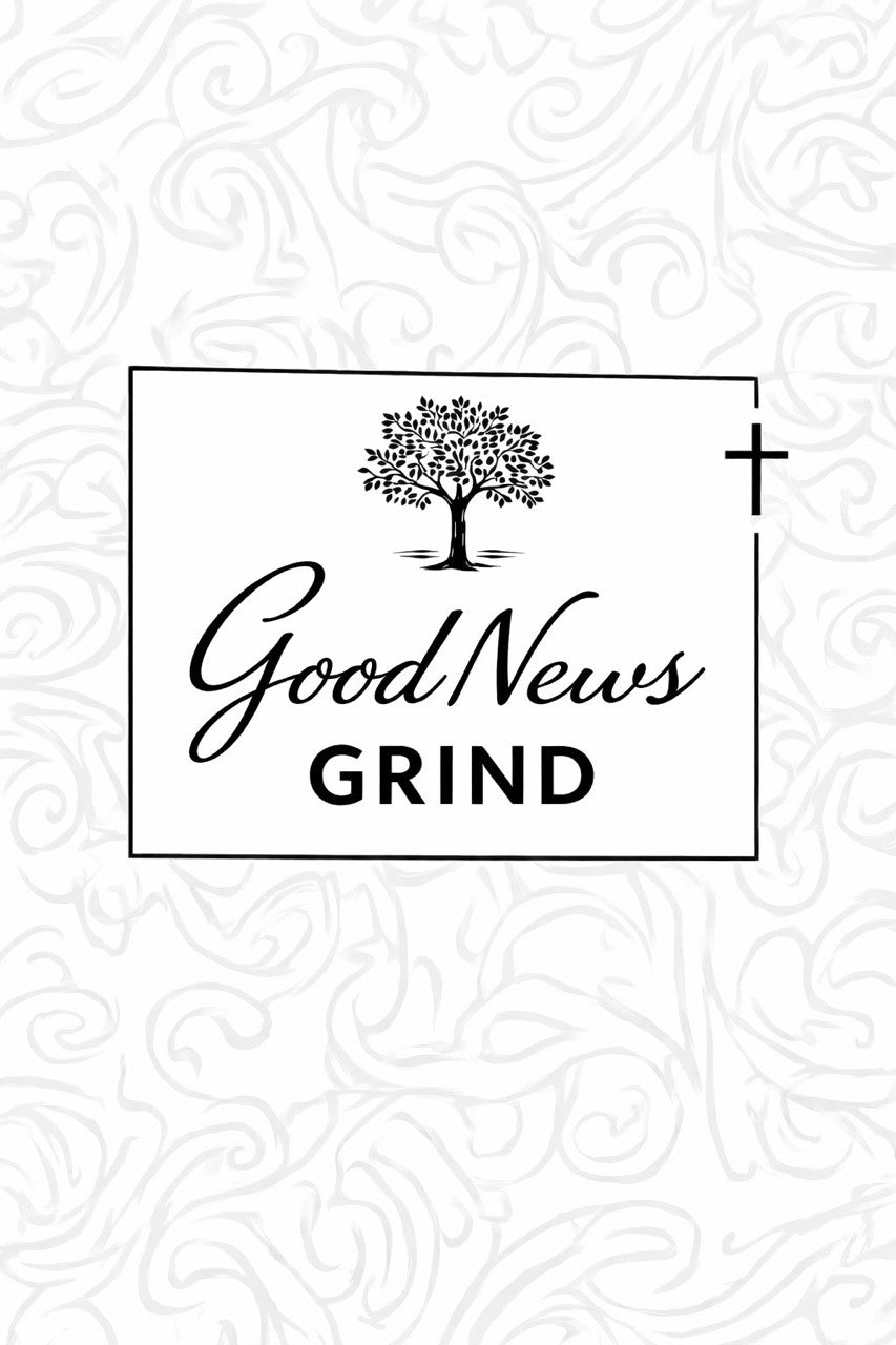 Good News Grind